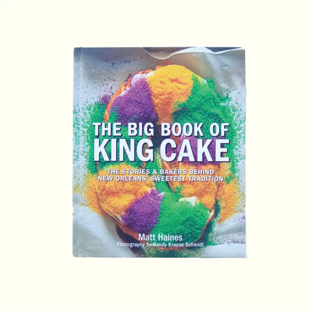 The Big Book of King Cake - Aunt Sally’s Pralines